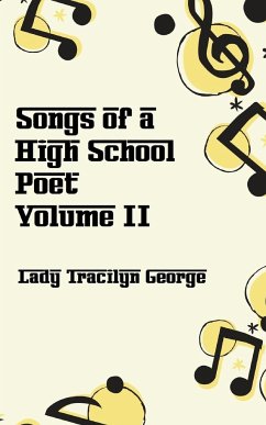 Songs of a High School Poet, Volume II - George, Tracilyn
