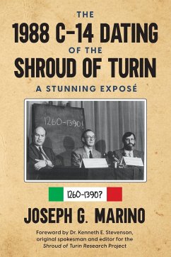 The 1988 C-14 Dating Of The Shroud of Turin - Marino, Joseph G G.