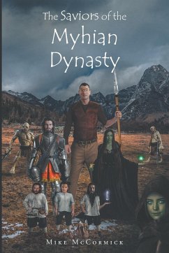 The Saviors of the Myhian Dynasty - McCormick, Mike