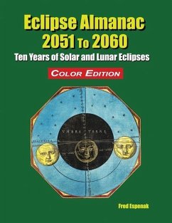 Eclipse Almanac 2051 to 2060 - Color Edition - Espenak, Fred