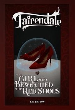 The Girl Who Bewitched the Red Shoes - Patton, L. R.