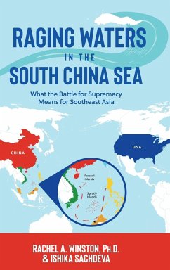 Raging Waters in the South China Sea - Winston, Rachel A.; Sachdeva, Ishika