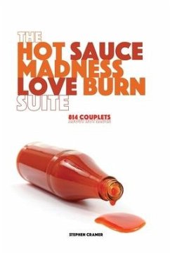 The Hot Sauce Madness Love Burn Suite - Cramer, Stephen