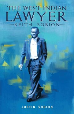 The West Indian Lawyer - Keith Sobion - Sobion, Justin