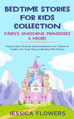 Bedtime Stories For Kids Collection- Fairy's, Unicorns, Princesses& More! - Flowers, Jessica