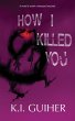 How I Killed You - Bild 1