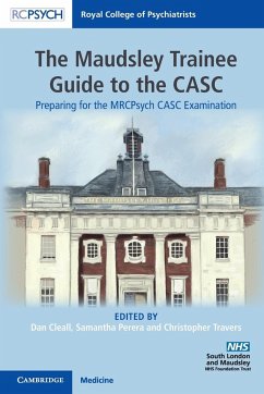 The Maudsley Trainee Guide to the CASC