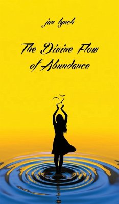 The Divine Flow of Abundance - Lynch, Jan L.
