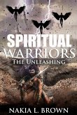 Spiritual Warriors: The Unleashing