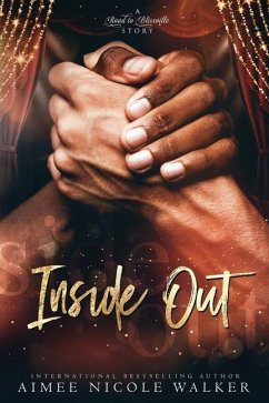 Inside Out: Road to Blissville, #6 - Walker, Aimee Nicole