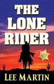The Lone Rider: Large Print Edition