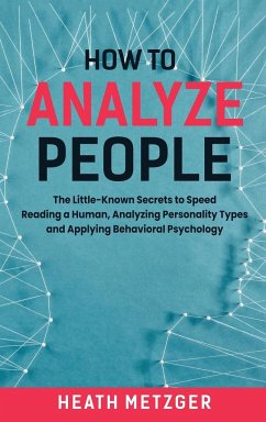 How to Analyze People - Metzger, Heath