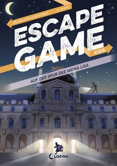 Auf der Spur der Mona Lisa / Escape Game Kids Bd.6 - Prieur, Rémi;Vives, Mélanie