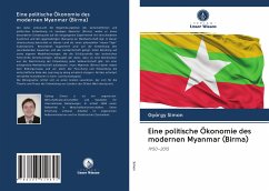 Eine politische Ökonomie des modernen Myanmar (Birma) - Simon, György