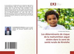 Les déterminants de risque de la malnutrition aiguë sévère dans la zone de santé rurale de Kirotshe - Bahemukiyiki Maheshe, Titi