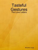 Tasteful Gestures: The Love Letters (eBook, ePUB)