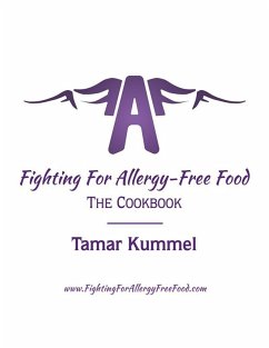 Fighting for Allergy Free Food: The Cookbook (eBook, ePUB) - Kummel, Tamar
