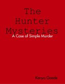 The Hunter Mysteries a Case of Simple Murder (eBook, ePUB)