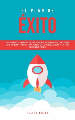 El plan de éxito (eBook, ePUB) - Rojas, Felipe