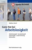 Guter Rat bei Arbeitslosigkeit (eBook, ePUB)