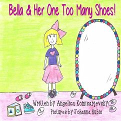 Bella and Her One Too Many Shoes! - Komisarjevsky, Angelica