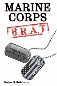 Marine Corps B.R.A.T.: Threatening the Status Quo - Robinson, Kylee N.