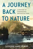 A Journey Back to Nature: A History of Strathcona Provincial Park