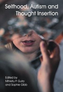 Selfhood, Autism and Thought Insertion - Guta, Mihretu P