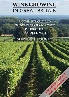 Wine Growing in Great Britain 2nd Edition - Skelton, Stephen