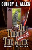 Out Through the Attic Volume 2: Cross Genre Short Stories