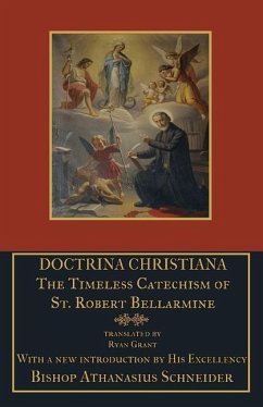 Doctrina Christiana - Bellarmine, St Robert