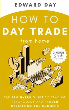 How to Day Trade From Home - Day, Edward