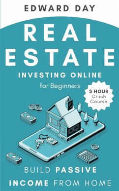 Real Estate Investing Online for Beginners - Day, Edward