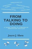 From Talking to Doing: A Short Guide to Corporate Innovation Success