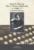 Kate Herring Highsmith: Collected Writings