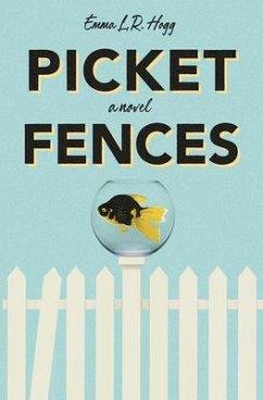 Picket Fences - Hogg, Emma L R