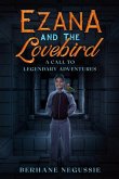 Ezana and the Lovebird: A Call to Legendary Adventures