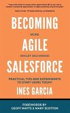 Becoming more agile whilst delivering Salesforce