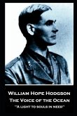 William Hope Hodgson - The Voice of the Ocean: "A light to souls in need''