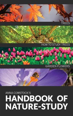 The Handbook Of Nature Study in Color - Trees and Garden Flowers - Comstock, Anna B