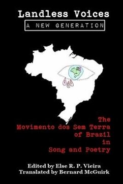 Landless Voices: A New Generation: The Movimento dos Sem Terra of Brazil in Song and Poetry - Vieira, Else R. P.