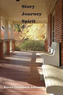 Story Journey Spirit - Johnson, Karen Gronback