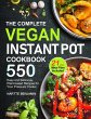 The Complete Vegan Instant Pot Cookbook - Bild 1
