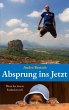 Absprung ins Jetzt - Bild 1