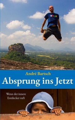 Absprung ins Jetzt - Bartsch, André