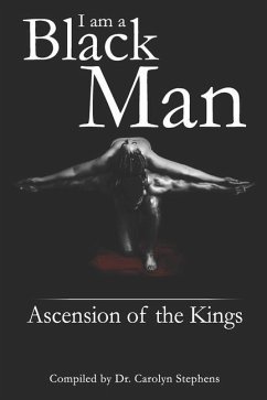 I Am A Black Man: Ascension of the Kings - Stephens, Carolyn