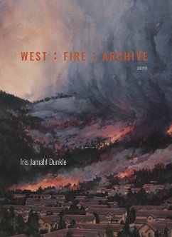 West: Fire: Archive - Jamahl Dunkle, Iris