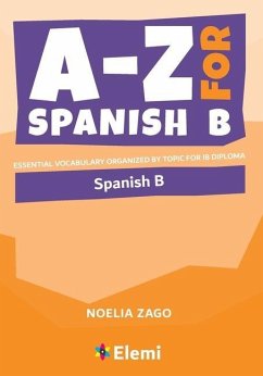 A-Z for Spanish B - Zago, Noelia