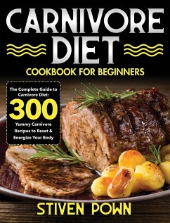 Carnivore Diet Cookbook for Beginners - Pown, Stiven