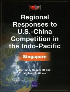 Regional Responses to U.S.-China Competition in the Indo-Pacific - Cooper, Cortez; Chase, Michael